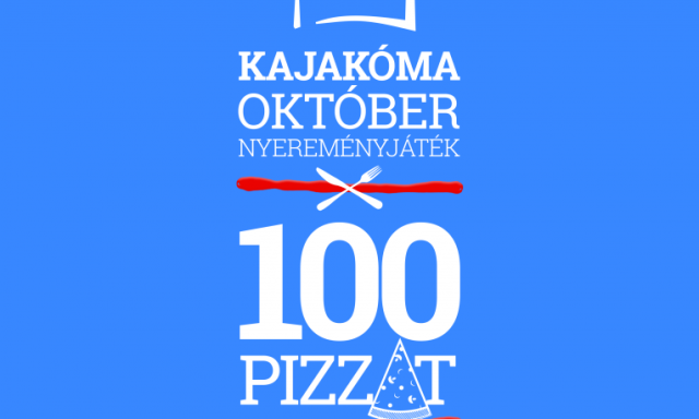 KAJAK&Oacute;MA OKT&Oacute;BER, avagy A 100 PIZZA 31 NAPJA