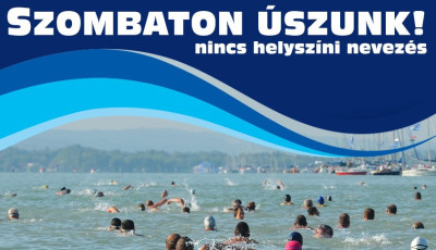 Most m&aacute;r biztos: szombaton tartj&aacute;k a Balaton-&aacute;t&uacute;sz&aacute;st!