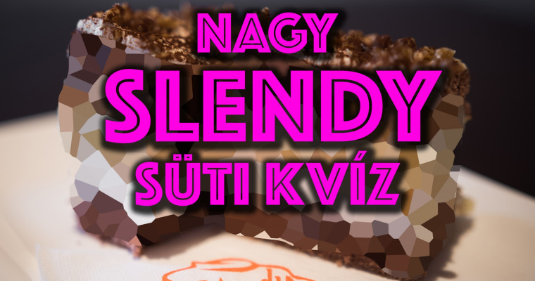 Itt a Nagy Slendy S&uuml;ti Kv&iacute;z! - Te h&aacute;ny s&uuml;tit ismersz fel?