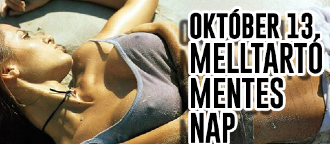 H&ouml;lgyek, el ne felejts&eacute;tek - cs&uuml;t&ouml;rt&ouml;k&ouml;n Melltart&oacute; N&eacute;lk&uuml;li Nap!!!